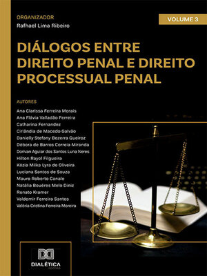 cover image of Diálogos entre Direito Penal e Direito Processual Penal, Volume 3